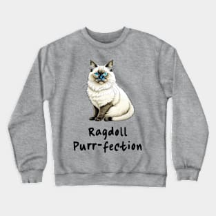 Ragdoll Purr-fection Crewneck Sweatshirt